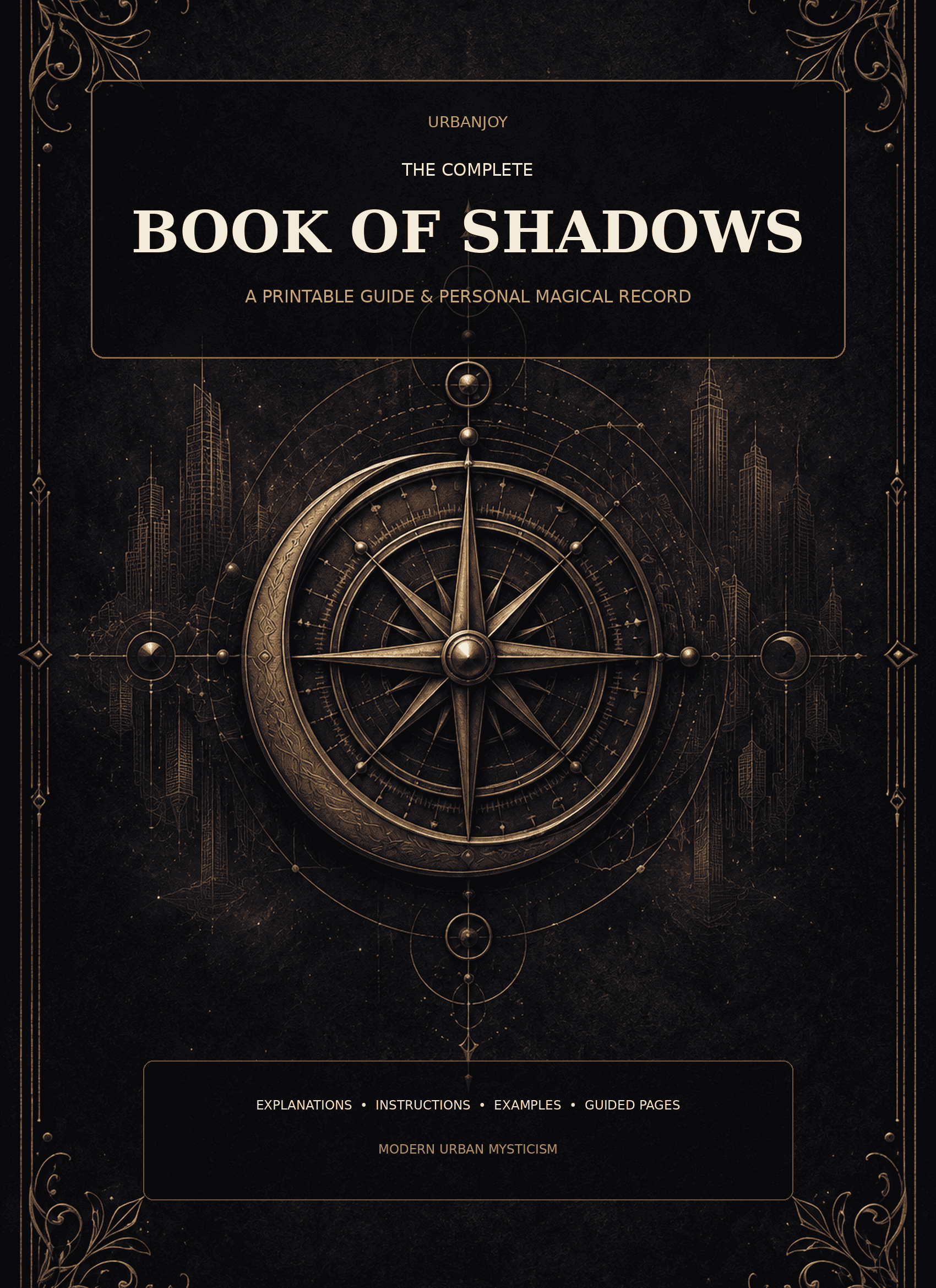 The Complete Book of Shadows: A Printable Guide & Personal Magical Record 1 Book of Shadows printable cover - 91-page digital grimoire PDF